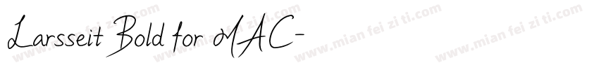 Larsseit Bold for MAC字体转换